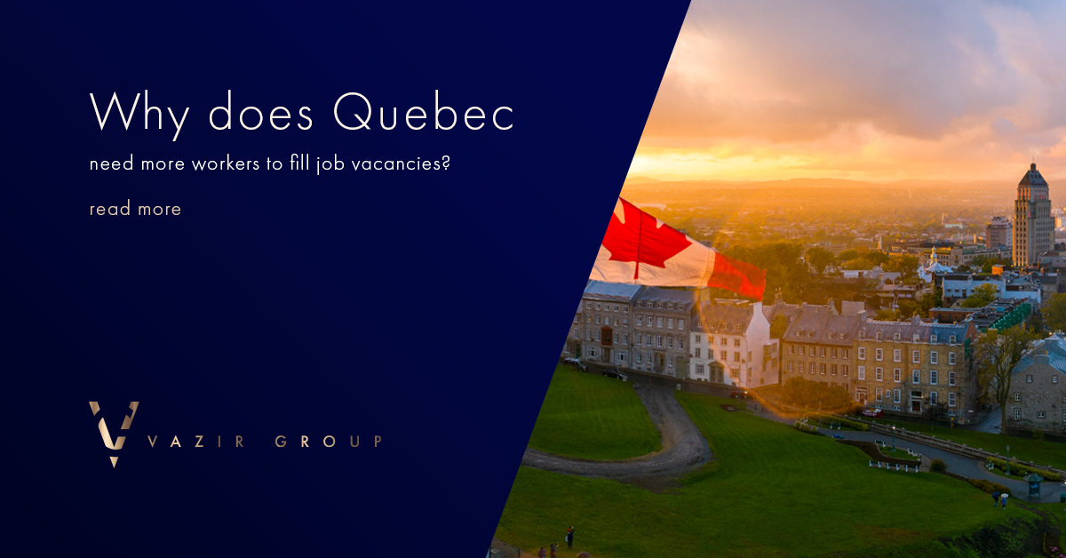 Why does Quebec need more workers to fill job vacancies?