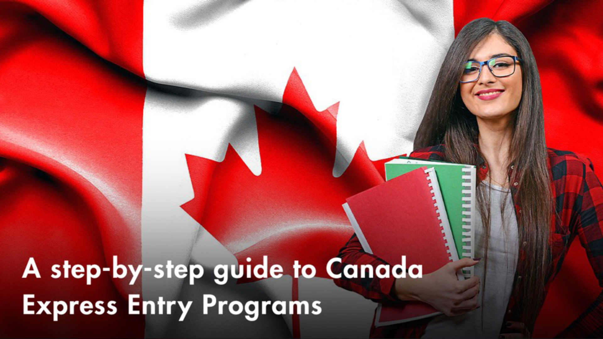 Banner - A step-by-step guide to Canada Express Entry Programs
