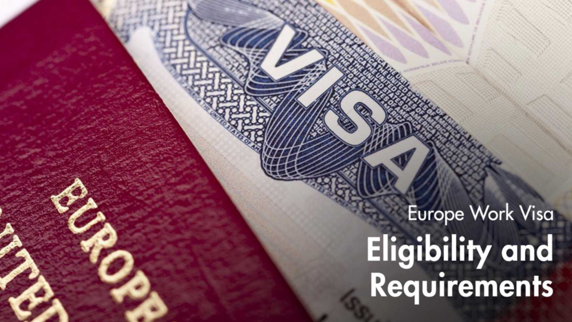 Banner - Europe Work Visa - Eligibility and Requirements